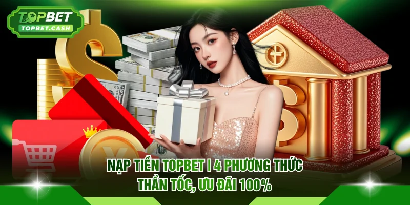 Nạp tiền TOPBET